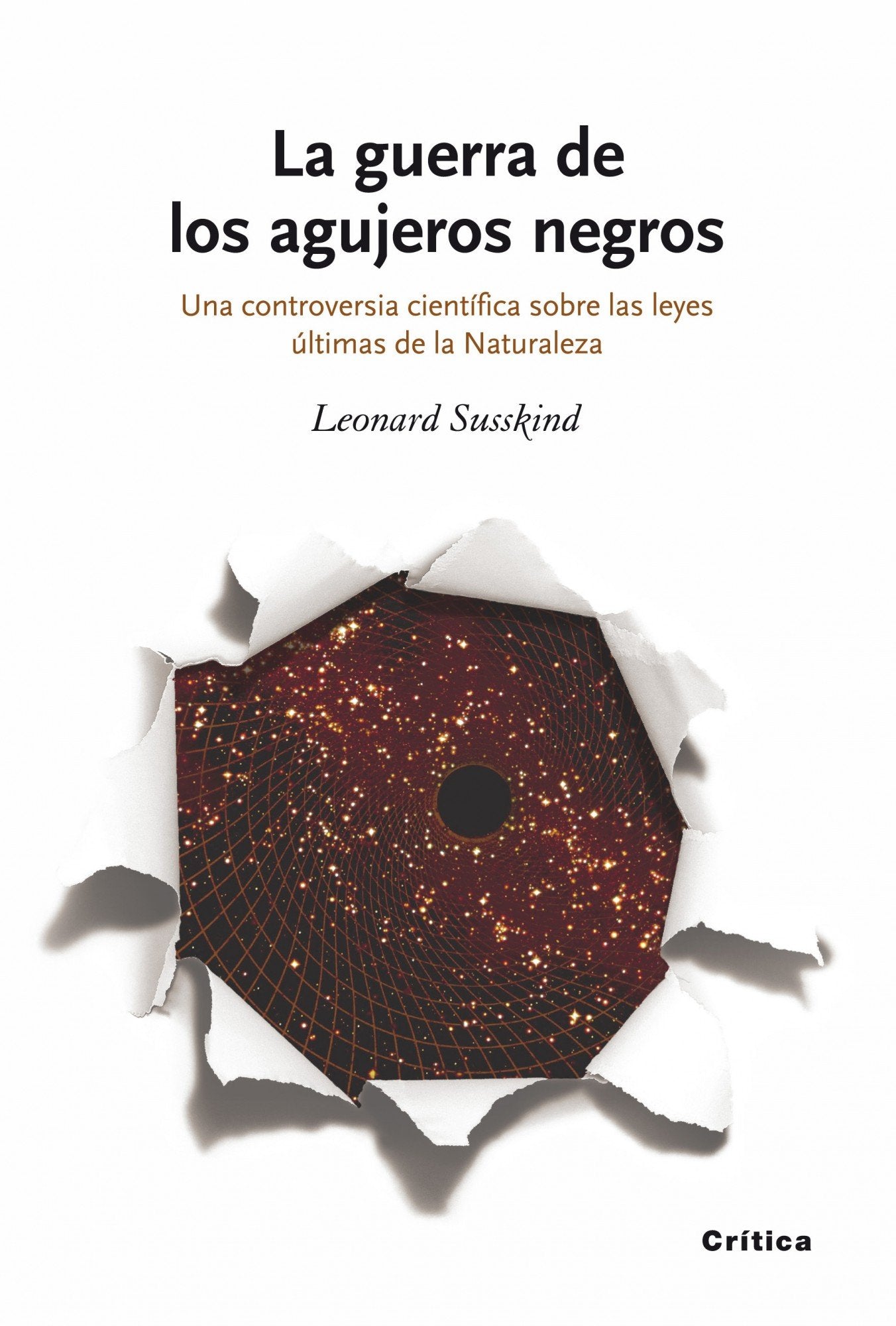 La guerra de los agujeros negros: Una controversia científica sobre las leyes últimas de la Naturaleza: 1 (Drakontos)