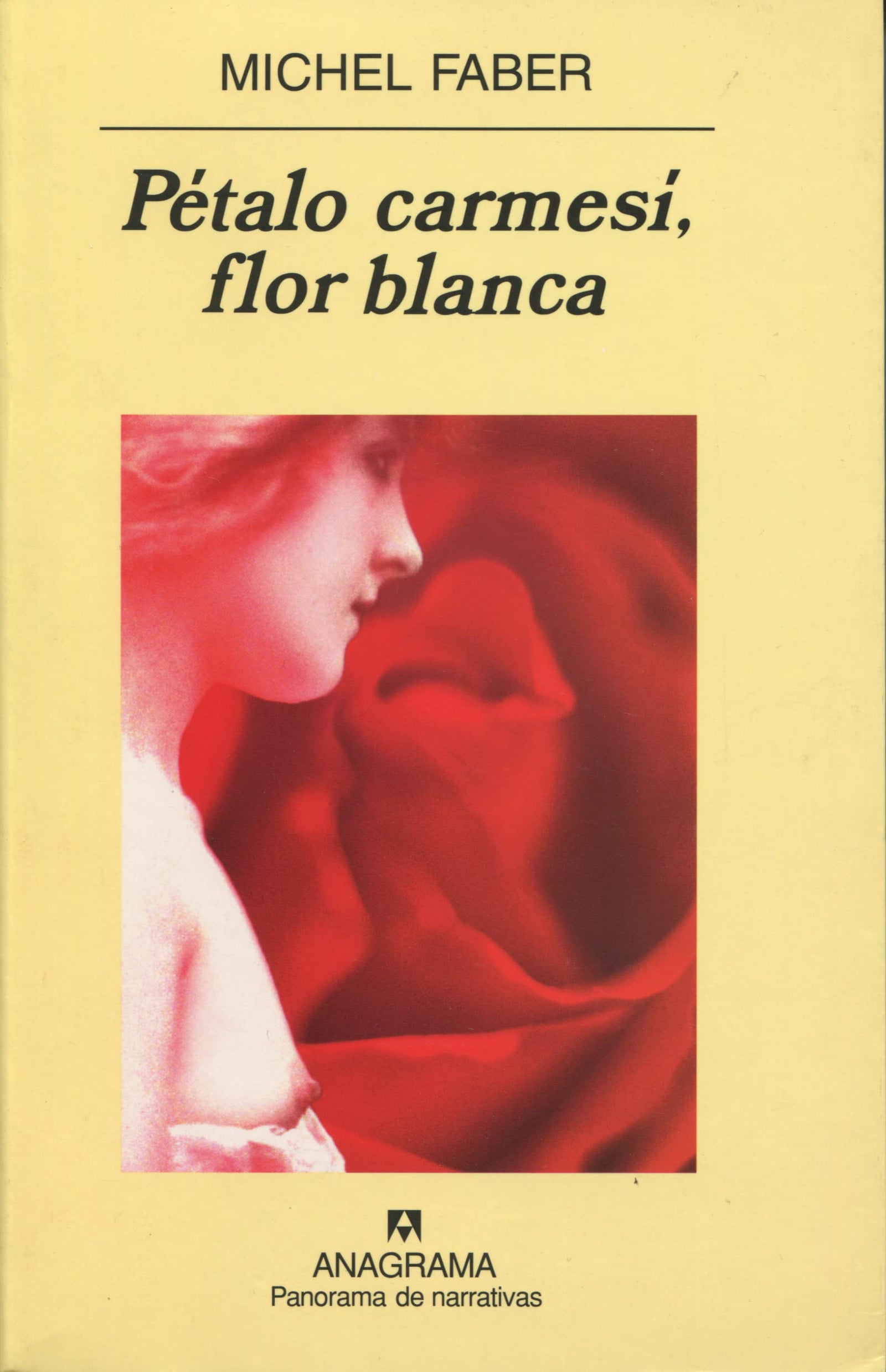 Pétalo carmesí, flor blanca: 573 (Panorama de narrativas)