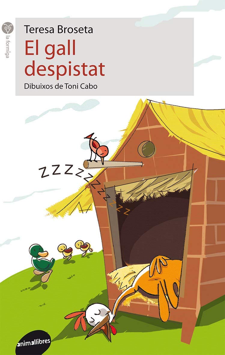 El Gall Despistat: 46 (La Formiga)