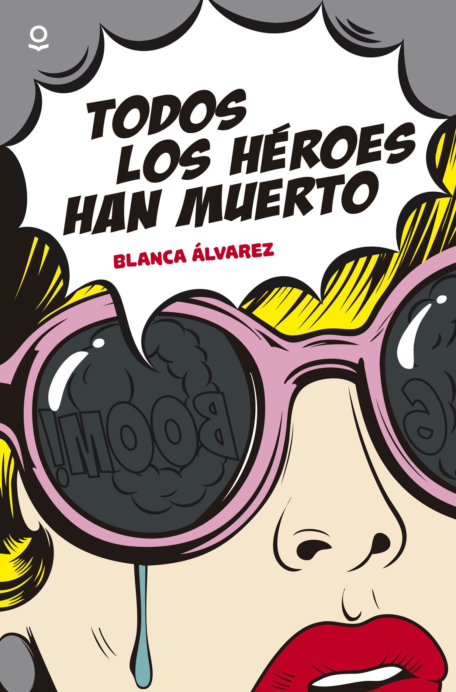 Todos los héroes han muerto (SERIE ROJA (+14))