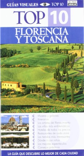 Florencia y Toscana - Guías Visuales TOP 10