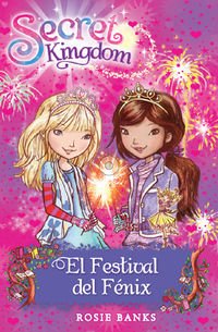 El Festival Del Fénix: 16 (Secret Kingdom)