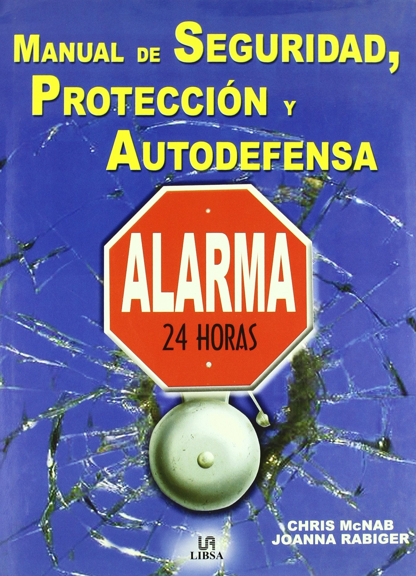 Manual de Seguridad, Protección y Autodefensa (Manuales)