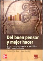 DEL BUEN PENSAR Y MEJOR HACER. MEJORA PERMANENTE Y GESTION DEL CONOCIMIENTO (SIN COLECCION)