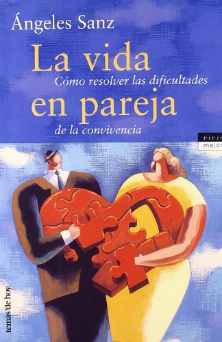 La vida en pareja: 1 (Vivir Mejor)
