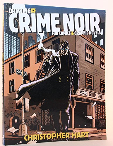 Drawing Crime Noir for Comics and Graphic Novels