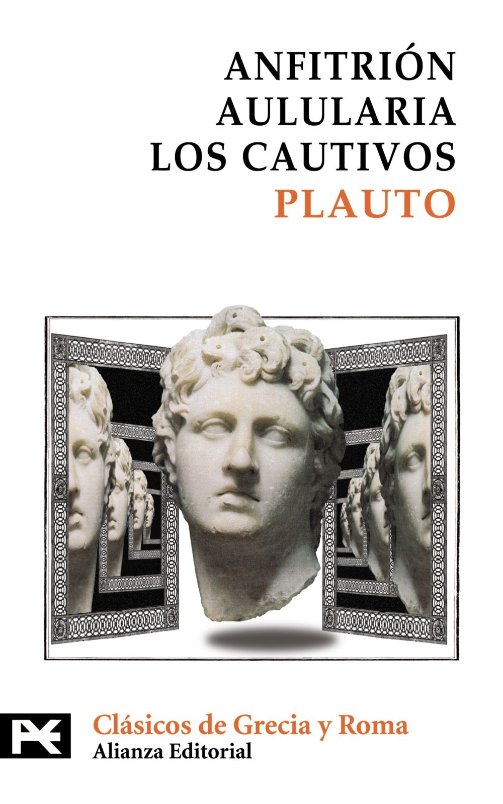 Anfitrión. Aulularia. Los cautivos (El Libro De Bolsillo - Bibliotecas Temáticas - Biblioteca De Clásicos De Grecia Y Roma)