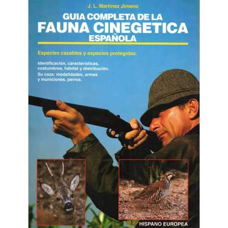 GUIA COMPLETA DE LA FAUNA CINEGETICA ESPA?OLA (SALUD,YOGA,RELAJACION)