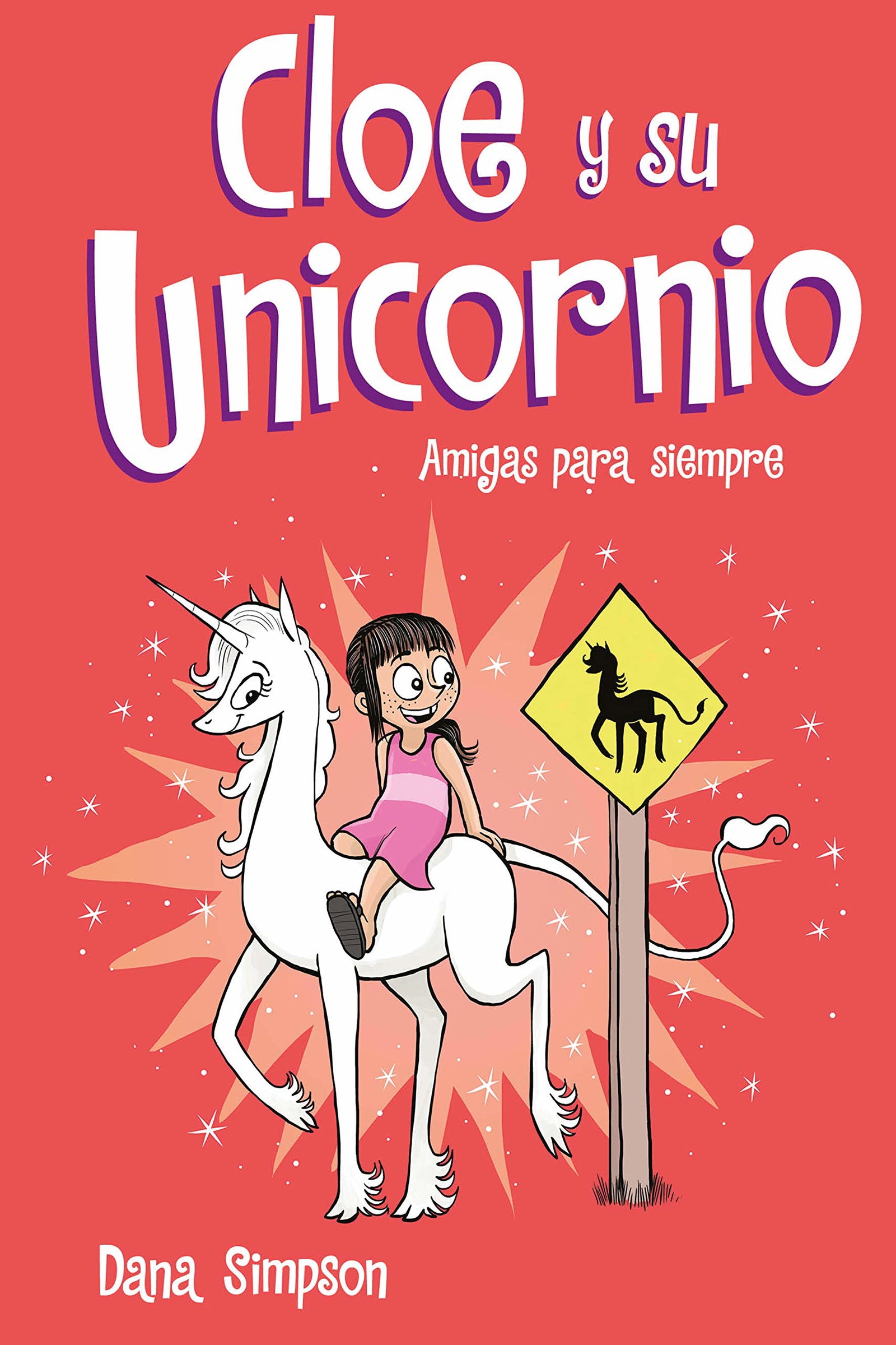 Amigas para siempre (Cloe y su Unicornio 5) (Primeras lecturas)
