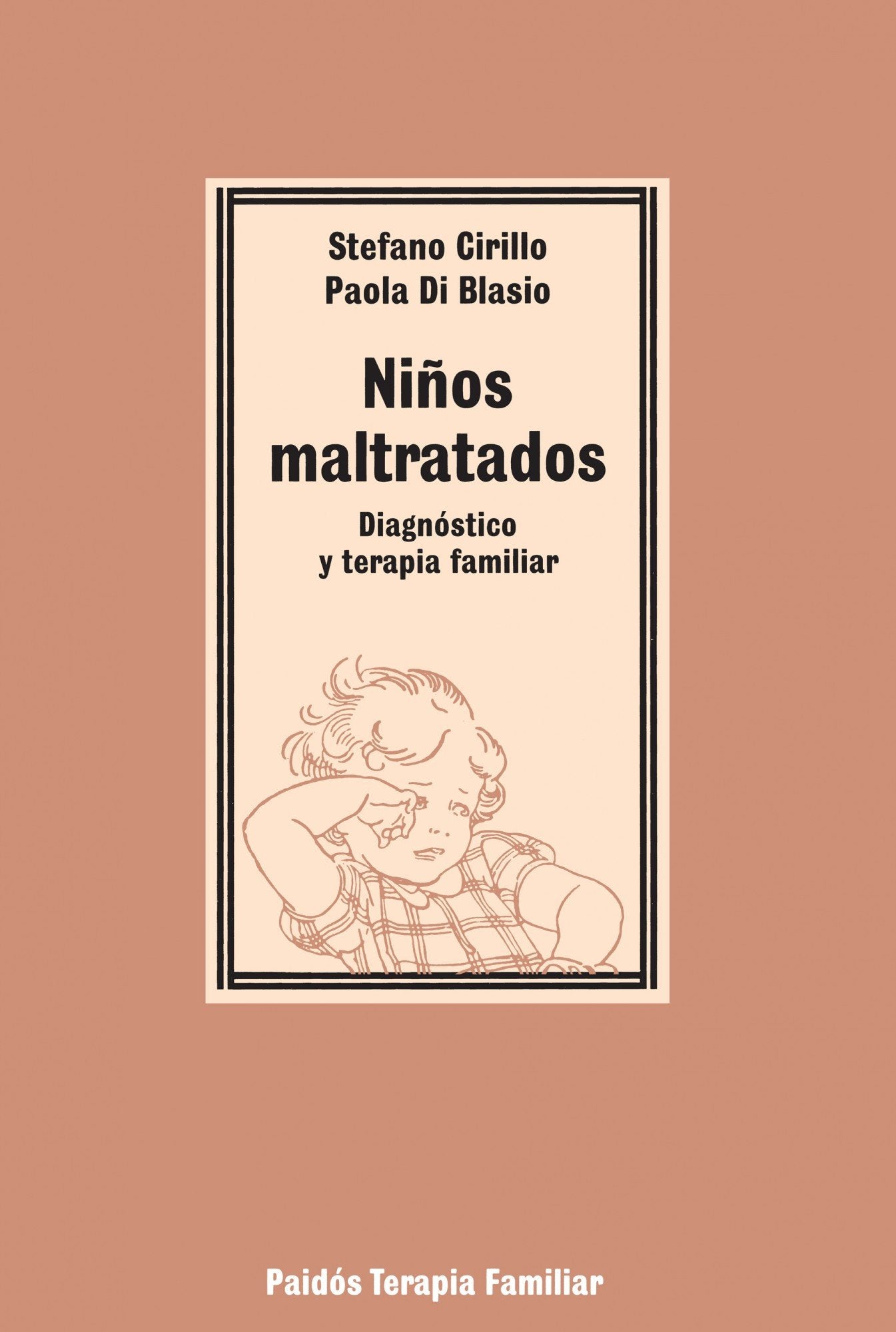 Niños maltratados: Diagnóstico y terapia familiar: 1 (Psicología Psiquiatría Psicoterapia)