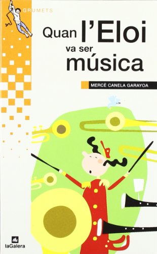 Quan l'Eloi va ser música (Grumets)