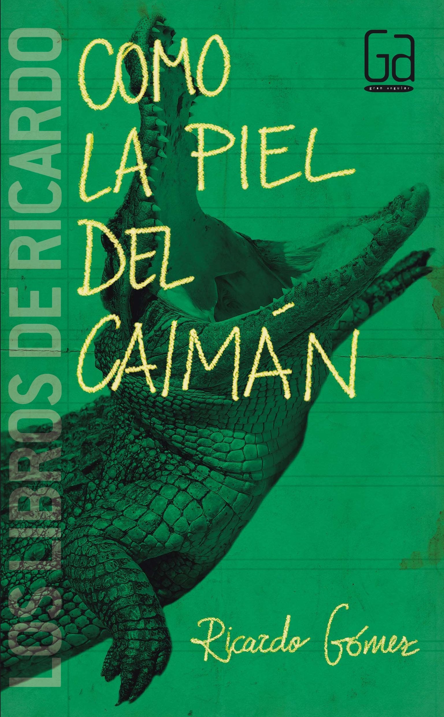 Como la piel del caimán (Los libros de…)