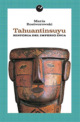Tahuantinsuyu. Historia del Impero inca (SIN COLECCION)