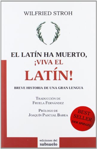 El latín ha muerto, ¡viva el latín!