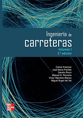 Ingeniera de carreteras, Vol. I. 2ª edc.