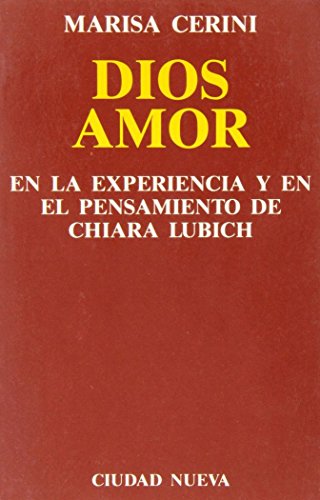 Dios Amor en la experiencia y en el pensamiento de Chiara Lubich
