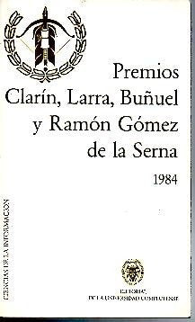 Premios clarin, larra, buñuel y Ramón Gómez de la Serna, 1984