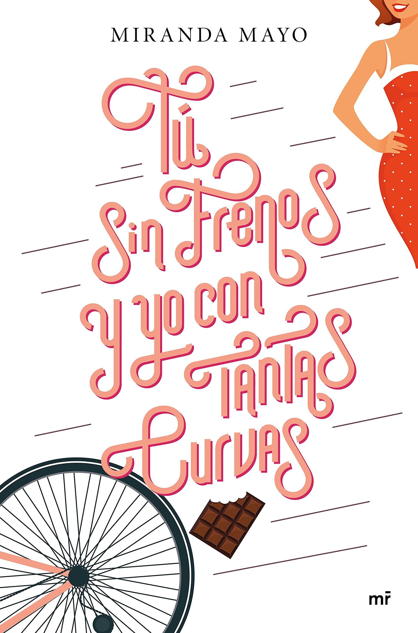 Tú sin frenos y yo con tantas curvas (Narrativa)