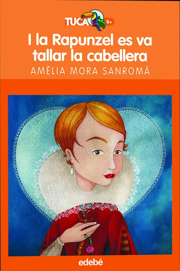 I La Rapunzel Es Va Tallar La Melena: 3 (TUCÀ +8)