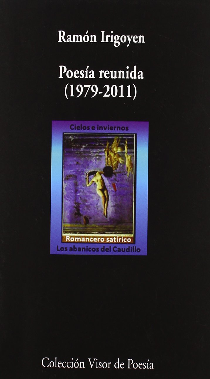 Poesía reunida (1979-2011): 782 (Visor de Poesía)