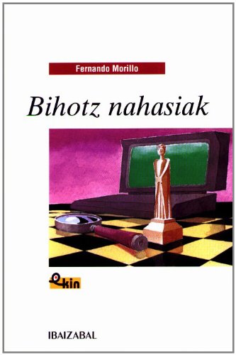 Bihotz nahasiak (EKIN)
