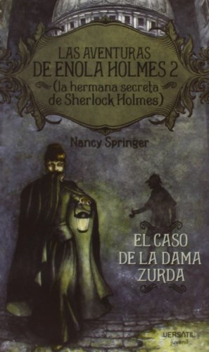 Las aventuras de Enola Holmes (La hermana secreta de Sherlock Holmes): Aventuras De Enola Holmes 2,Las -: El caso de la dama zurda (JUVENIL)
