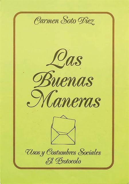 Las buenas maneras: Usos y costumbres sociales (Tiempo libre)