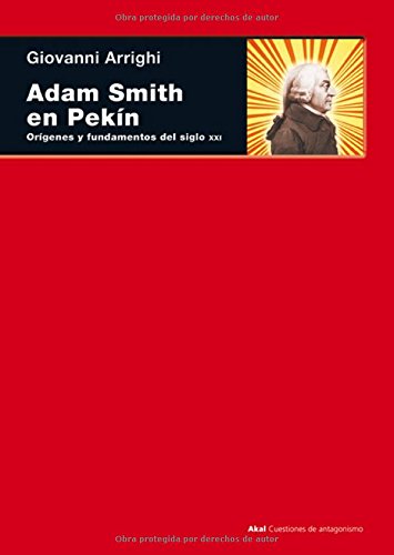 Adam Smith en Pekín: 50 (Cuestiones de antagonismo)