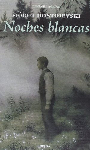 Noches Blancas (CONFABULACIONES)