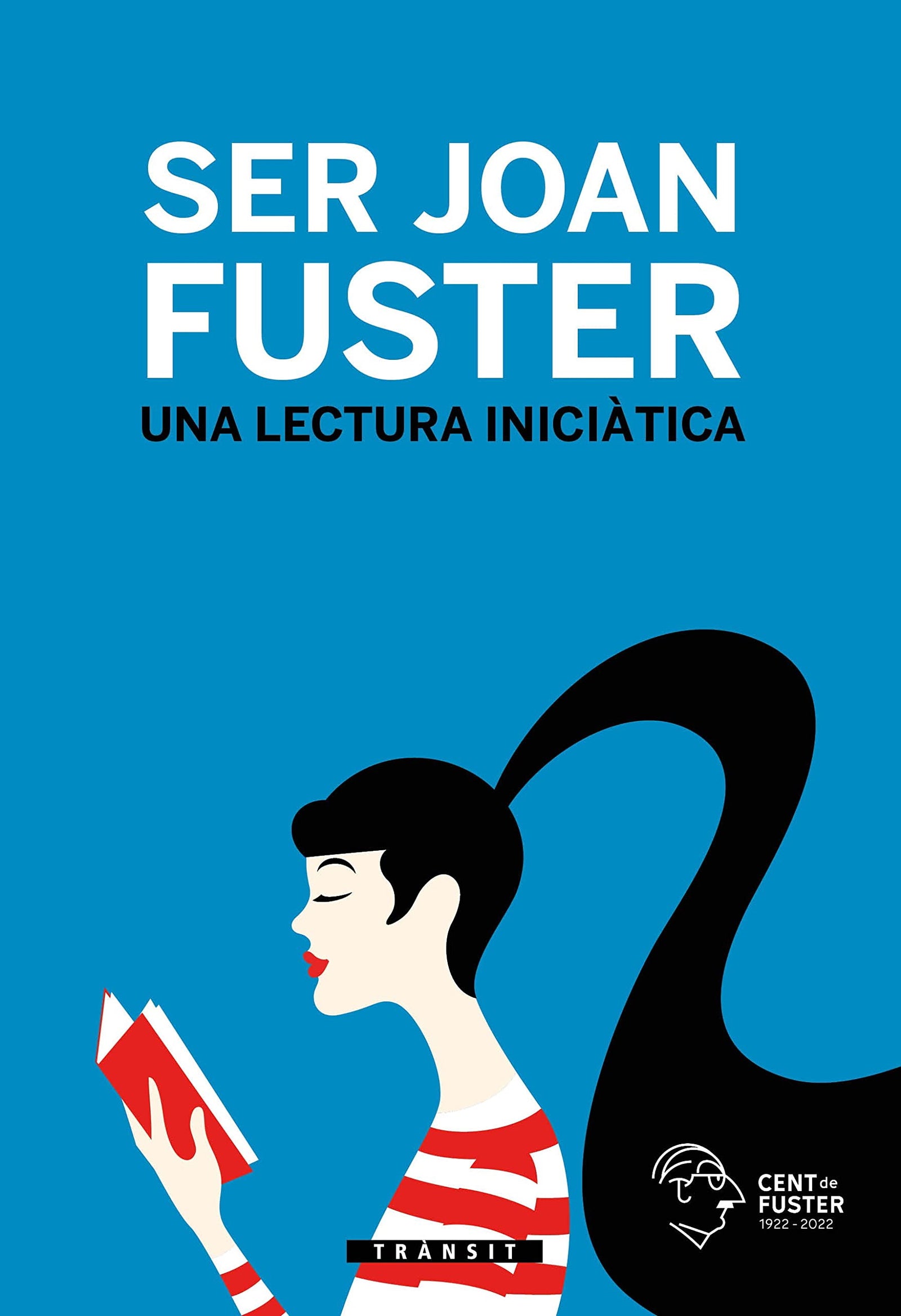 Ser Joan Fuster: 26 (Trànsit)