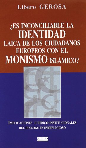 ES INCONCILIABLE LA IDENTIDAD LAICA DE LOS CIUDADANOS EUROPE