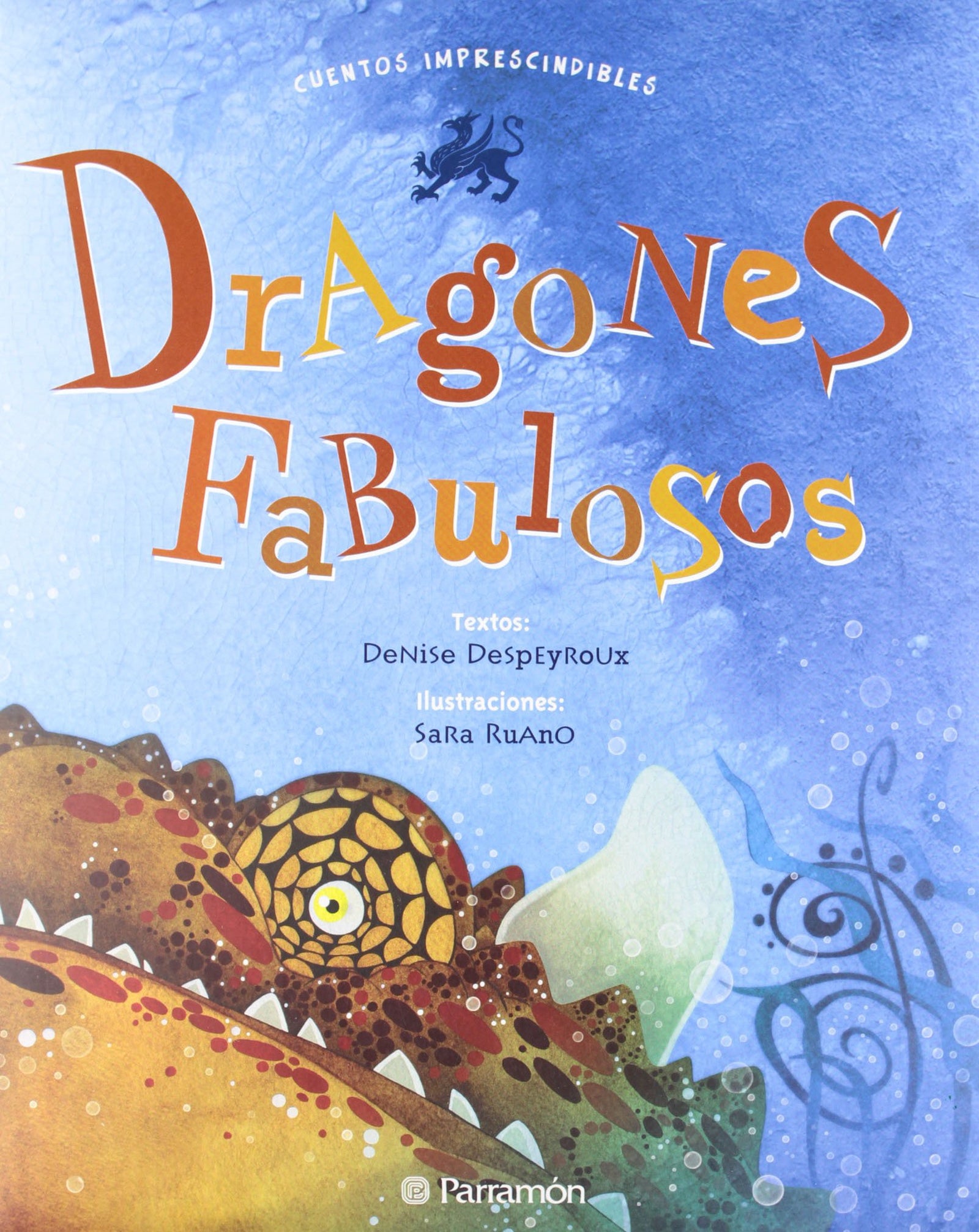 Dragones fabulosos (Cuentos imprescindibles)