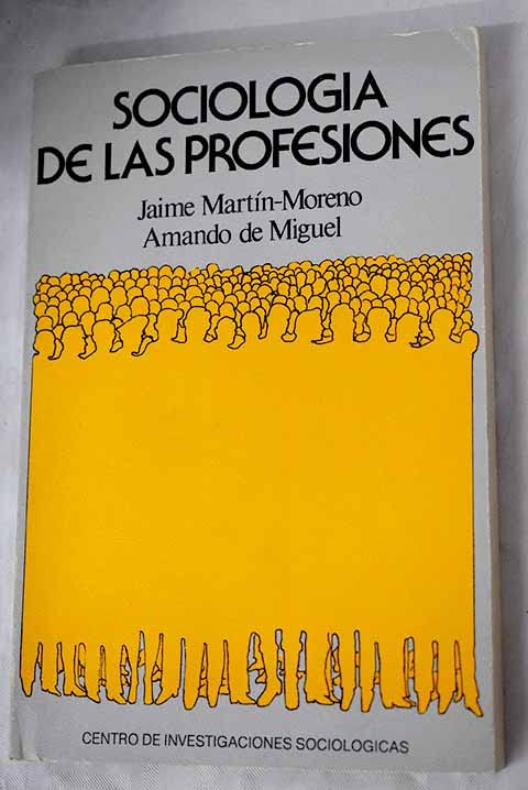 Sociología de las profesiones en españa: 51 (Monografías)