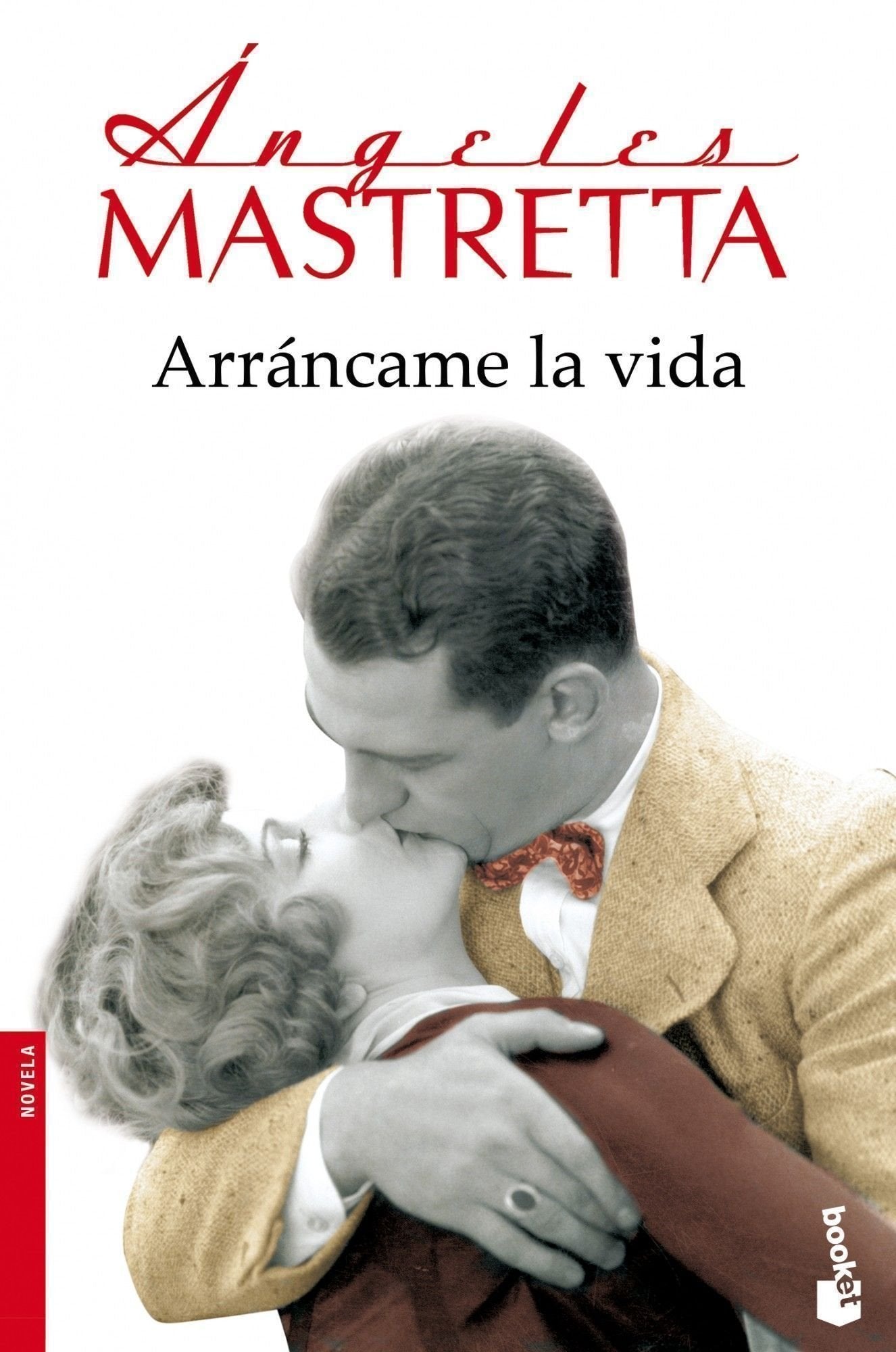 Arráncame la vida (Novela)