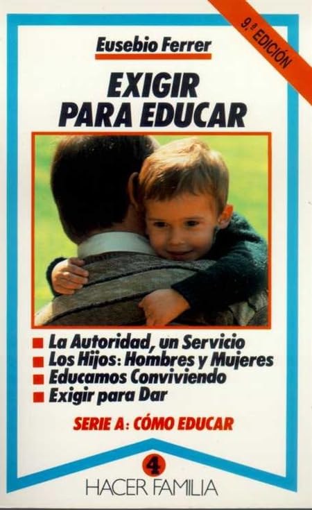 Exigir para educar (Hacer Familia)