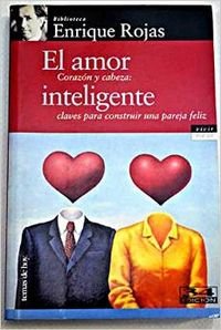 Amor inteligente, el - corazon y cabeza - claves para construir una pareja feliz (Vivir Mejor)