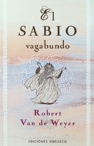 El sabio vagabundo (NUEVA CONSCIENCIA)