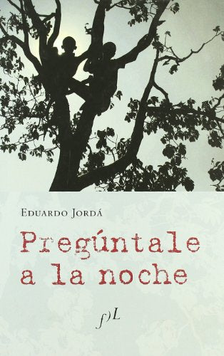 Pregúntale a la noche