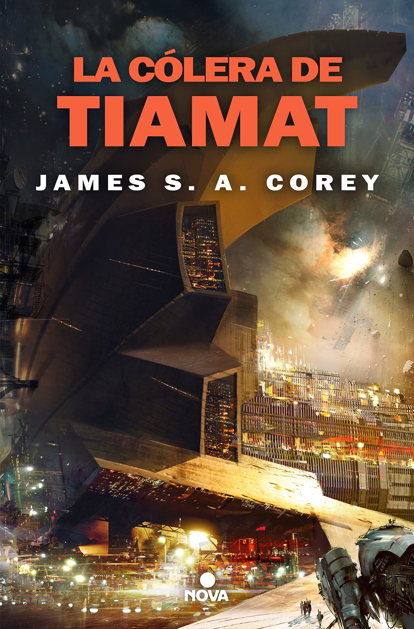La cólera de Tiamat (The Expanse 8): Publicado por acuerdo con Baror International, Inc., Armonk, Nueva York (Nova)