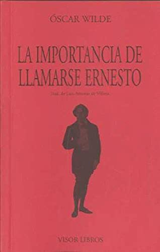 La Importancia de llamarse Ernesto: siendo formal y moderadamente ambiguo: 04 (Ediciones Especiales)