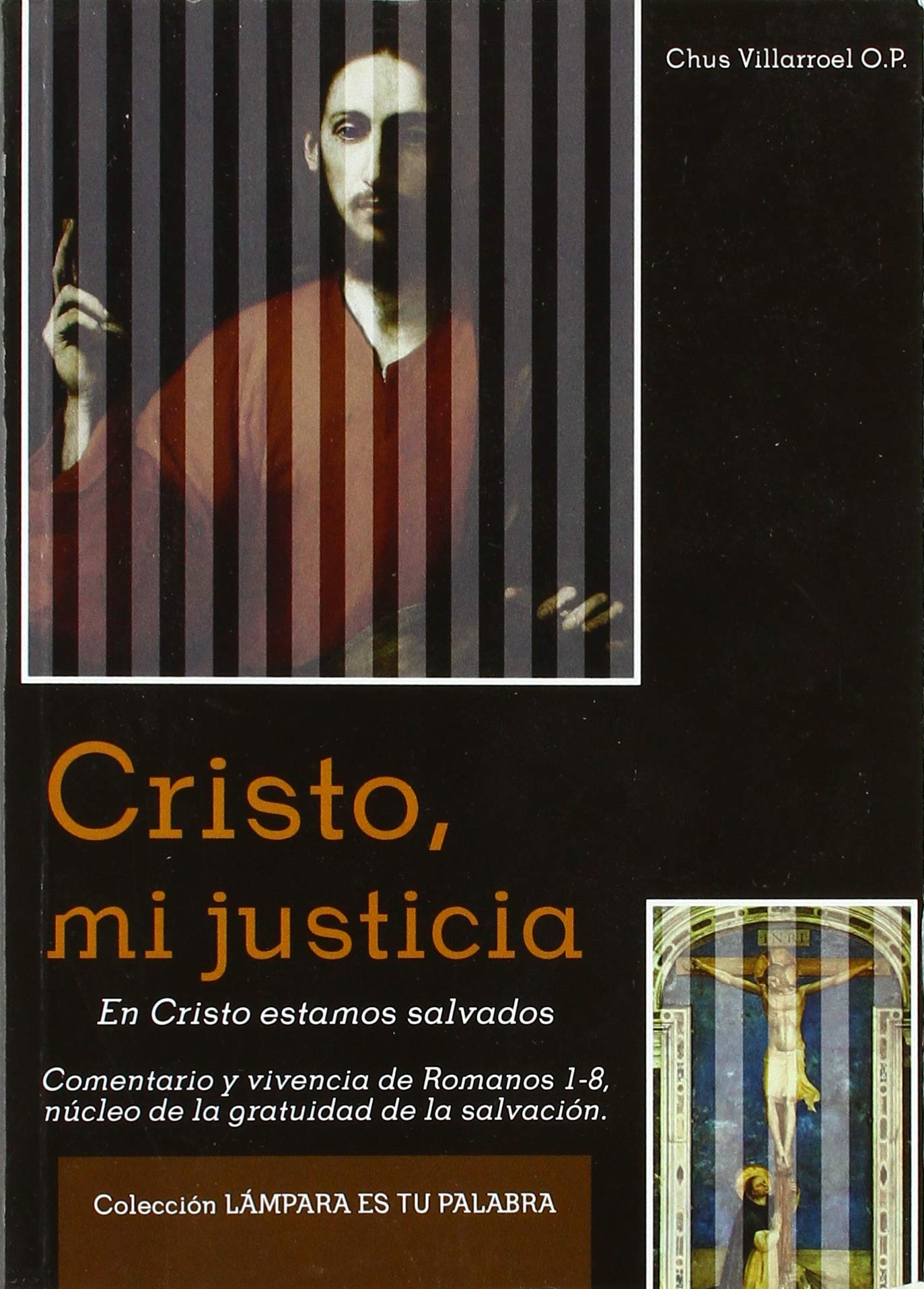Cristo, Mi Justicia (VIDA Y MISION)