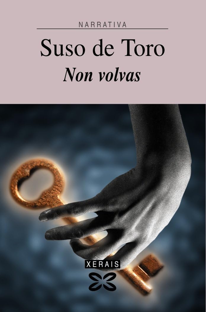 Non volvas: Filla da madrugada (EDICIÓN LITERARIA - NARRATIVA)
