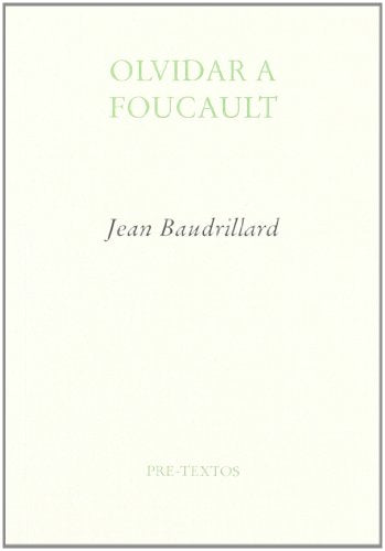 OLVIDAR A FOUCAULT (SIN COLECCION)