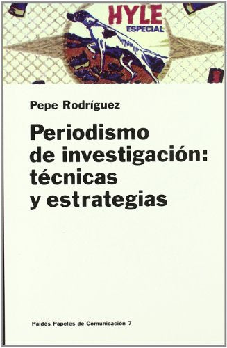 El periodismo de investigación : técnicas y estrategias