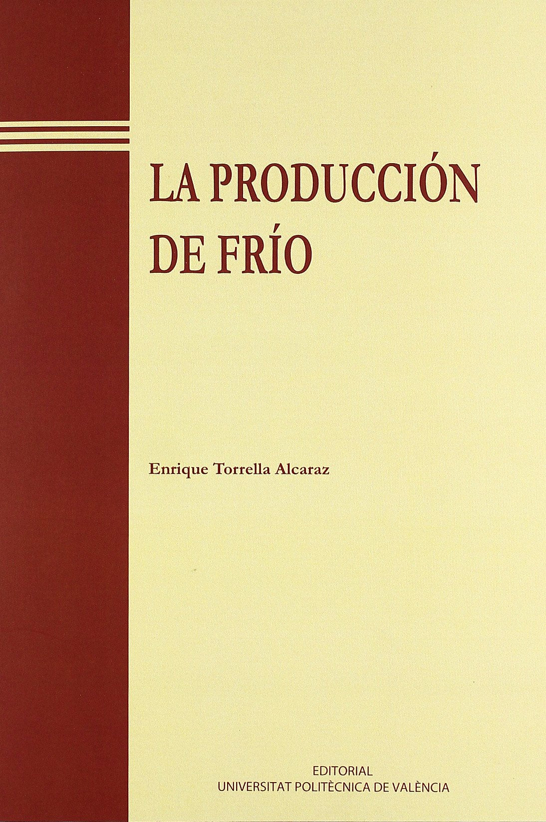 La Producción de Frío (Académica)