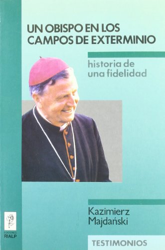 Un obispo en los campos de exterminio (SIN COLECCION)