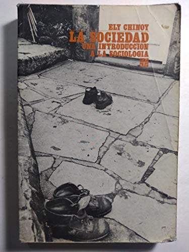La Sociedad - Una Introduccion A La Sociologia: Una Introduccin a la Sociolog-A (Sociologia (fce))