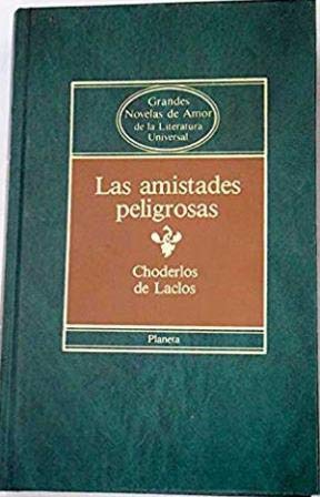 Amistades peligrosas, las