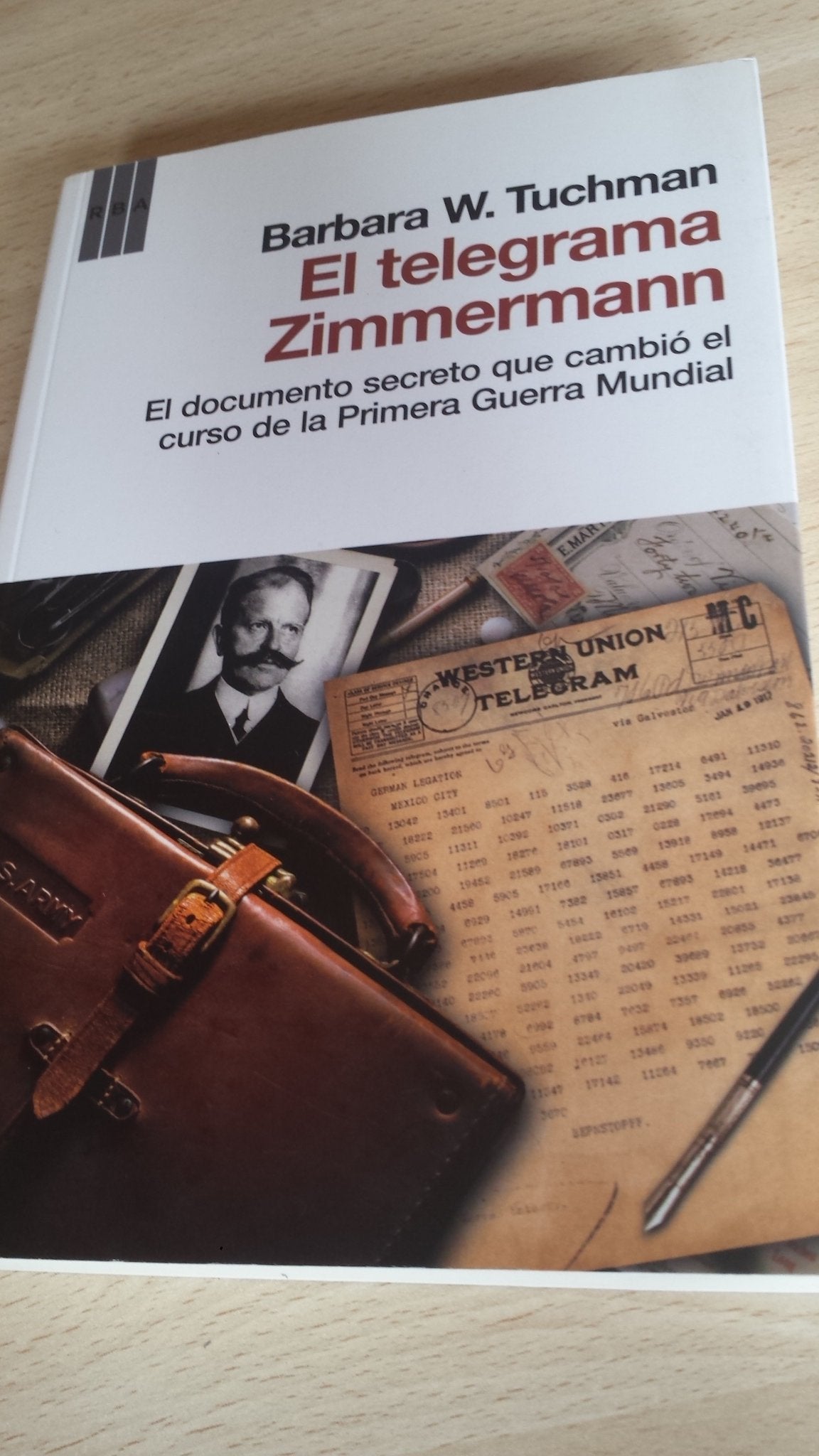 El telegrama Zimmermann: 248 (Ensayo y Biografía)