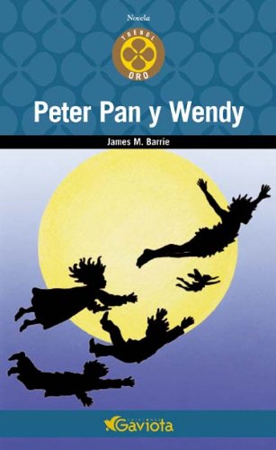 Peter Pan y Wendy (Trébol de oro / Novela)